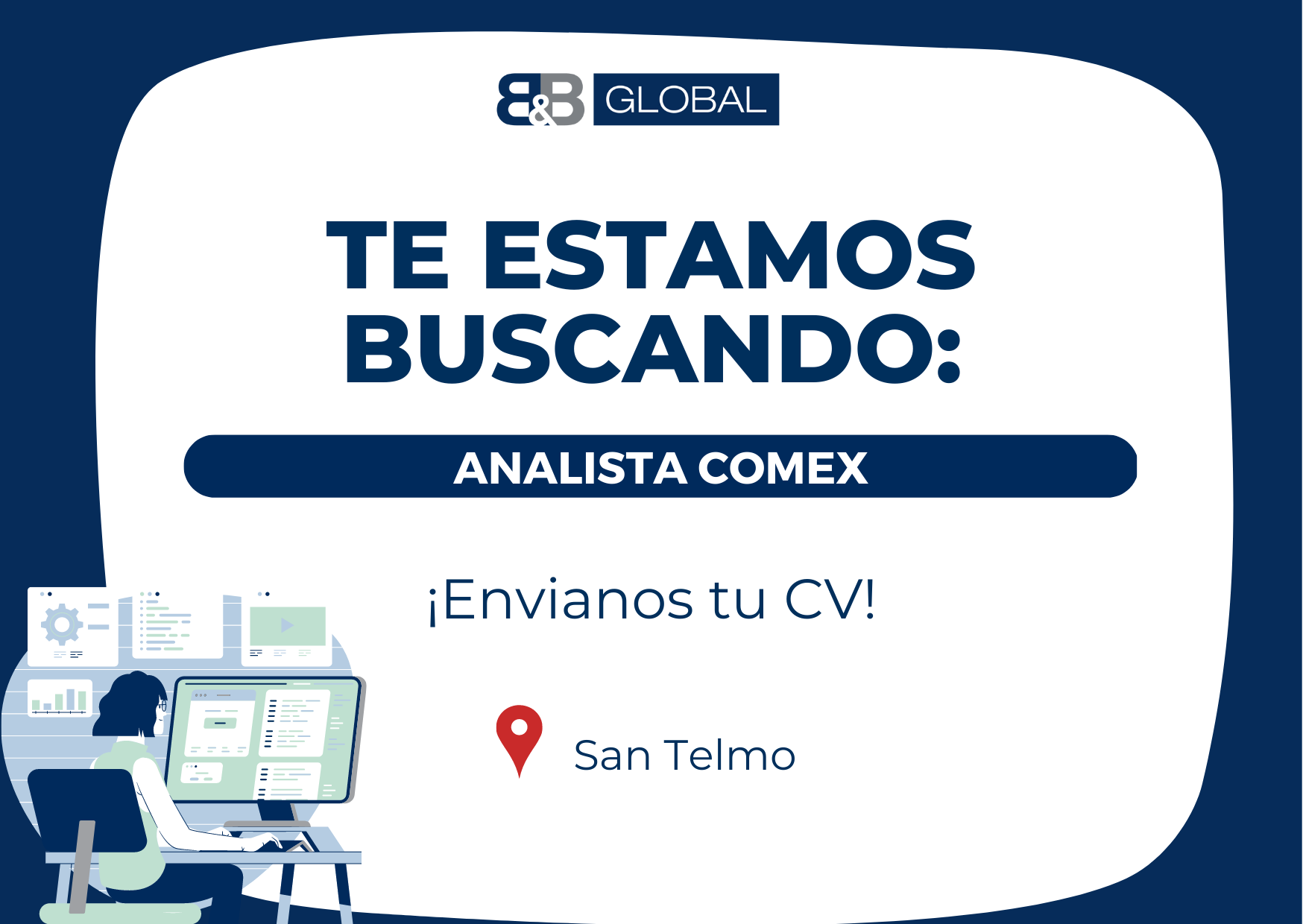 Nuevas oportunidades de empleo: Analista Comex en B&B GLOBAL